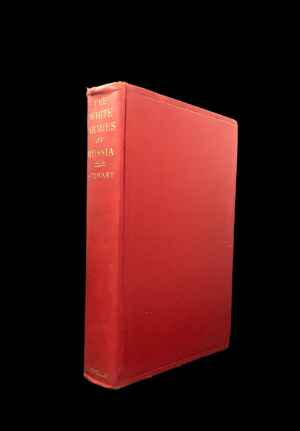 George Stewart. THE WHITE ARMIES OF RUSSIA