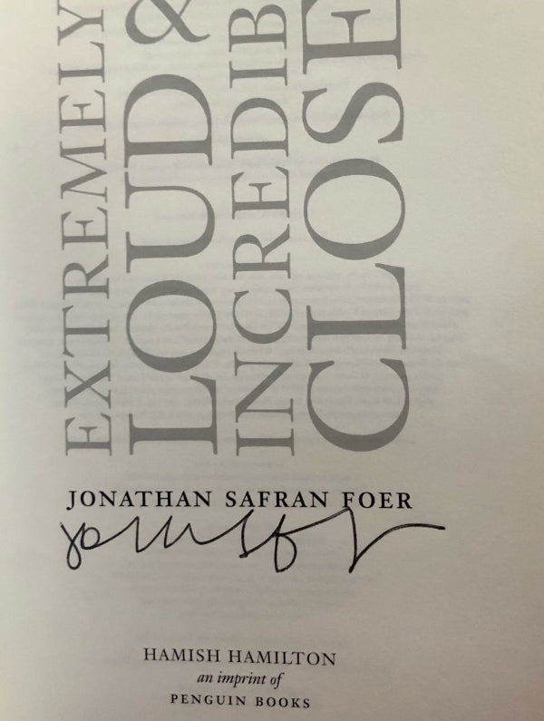 Jonathan Saffran Foer. EXTREMELY LOUD & INCREDIBLY CLOSE