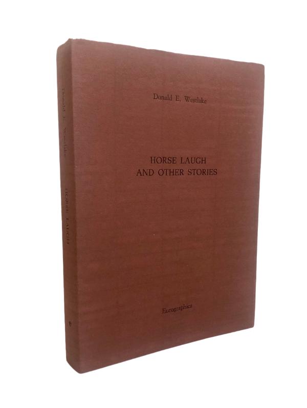 Donald E. Westlake - Horse Laugh and other stories