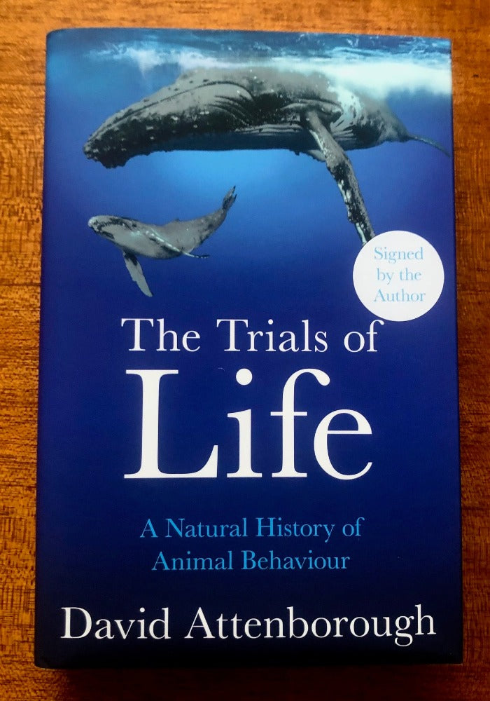 David Attenborough - THE TRIALS OF LIFE - First UK Printing, Signed