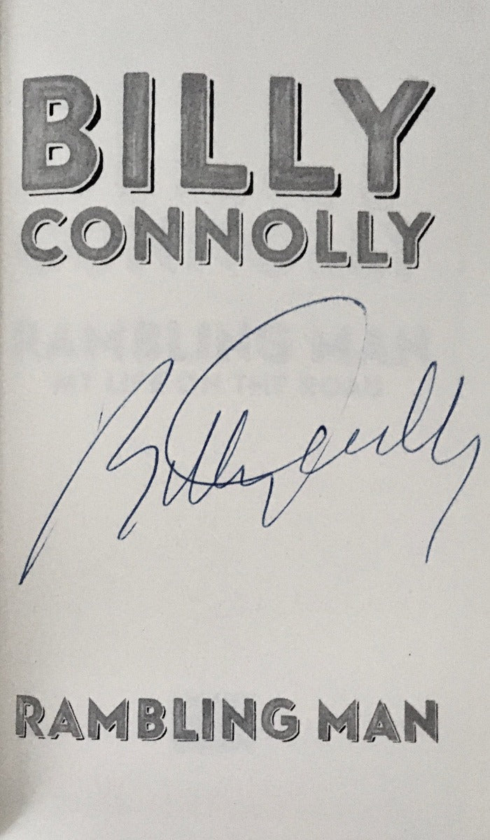 Billy Connolly - RAMBLING MAN. My Life on the Road, First Printing, Signed