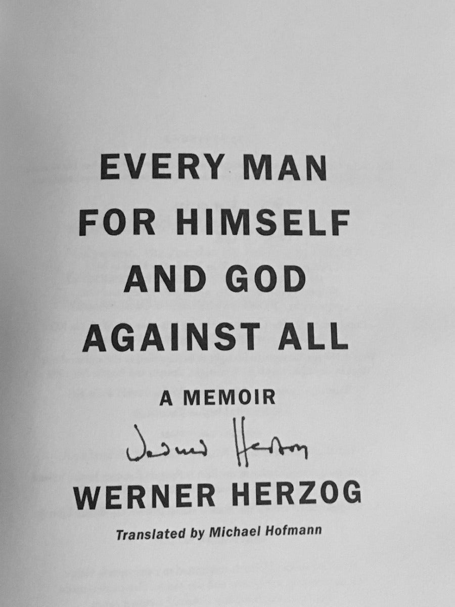 WERNER HERZOG - Every Man for Himself and God Against All - First UK Hardcover Edition - Signed
