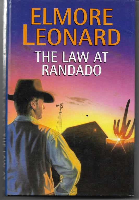 Elmore Leonard - The Law at Randado