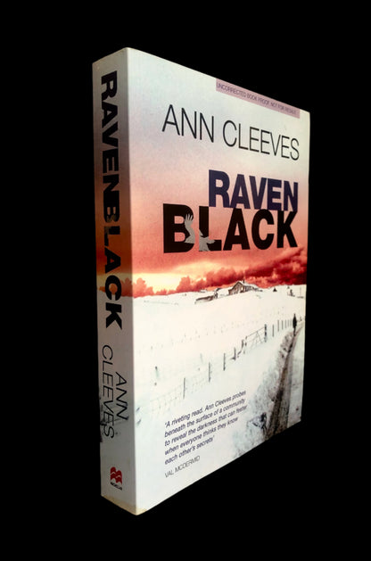 'Raven Black' by Ann Cleeves, a very scarce Uncorrected Proof - precedes all other editions.