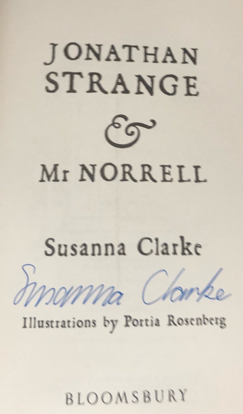 Susanna Clarke JONATHAN STRANGE AND MR NORRELL - Signed UK First Printing