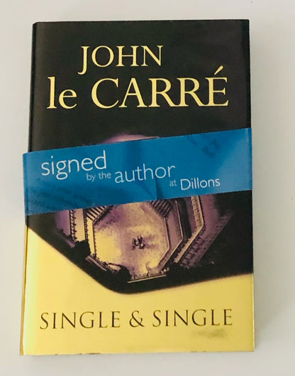 John Le Carre - SINGLE & SINGLE - First Uk Edition, Signed