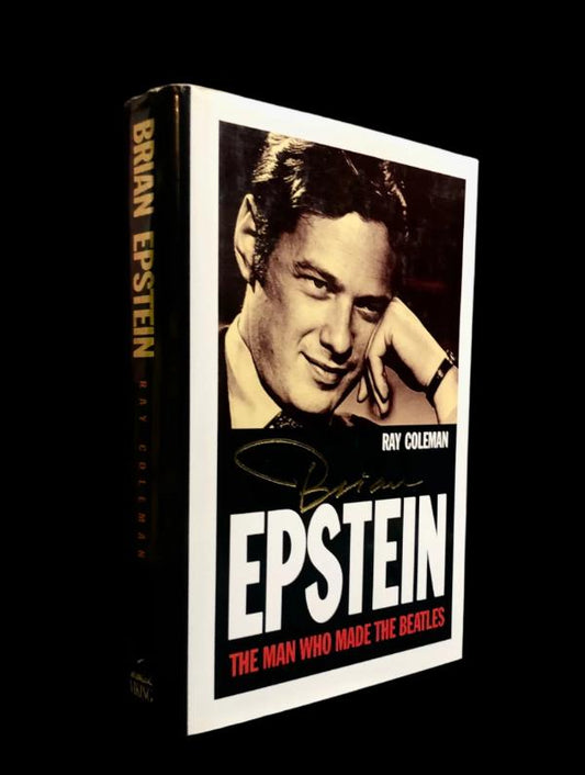 BRIAN EPSTEIN. The Man Who Made the Beatles
