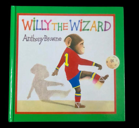 Anthony Browne - WILLY THE WIZARD - A Signed Presentation Copy with Original Drawing