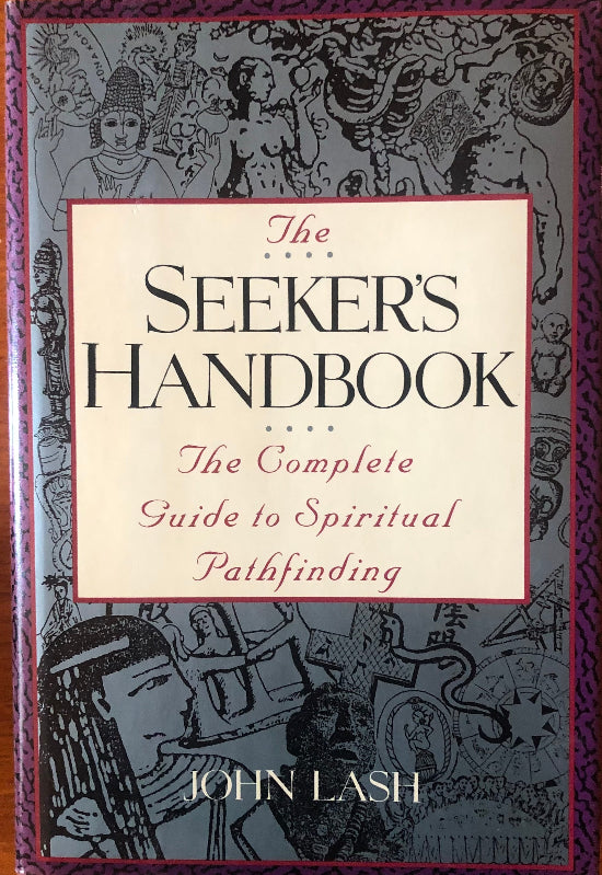 'The Seeker's Handbook' by John Lash.
