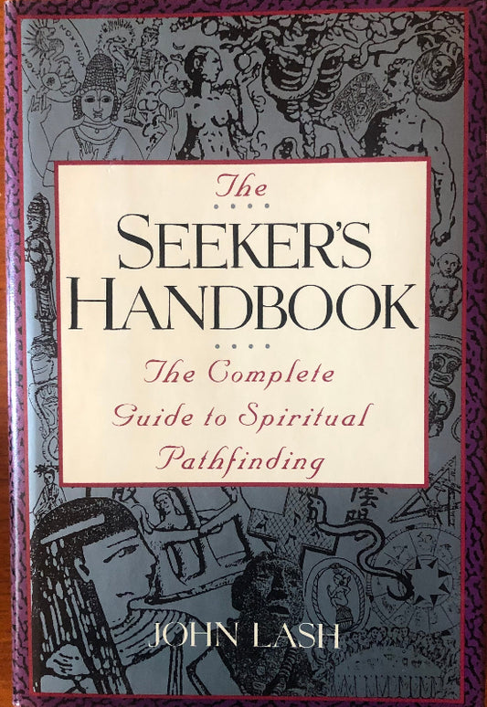 'The Seeker's Handbook' by John Lash.