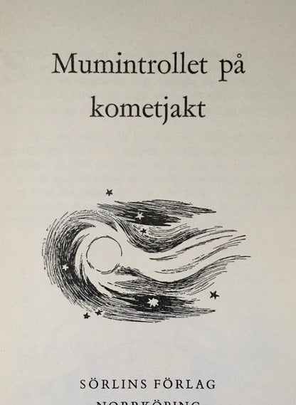 MUMINTROLLET PÅ KOMETJAKT,  Hand-Signed by Tove Jansson