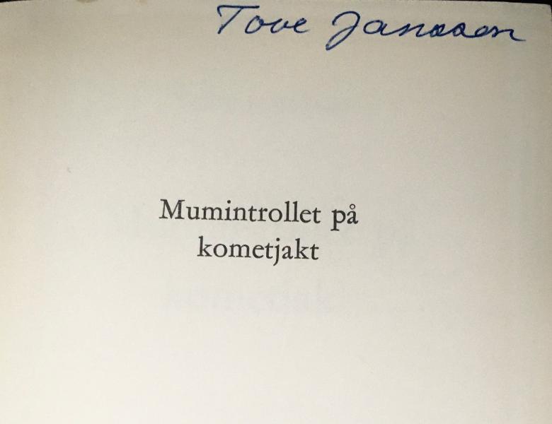 MUMINTROLLET PÅ KOMETJAKT,  Hand-Signed by Tove Jansson