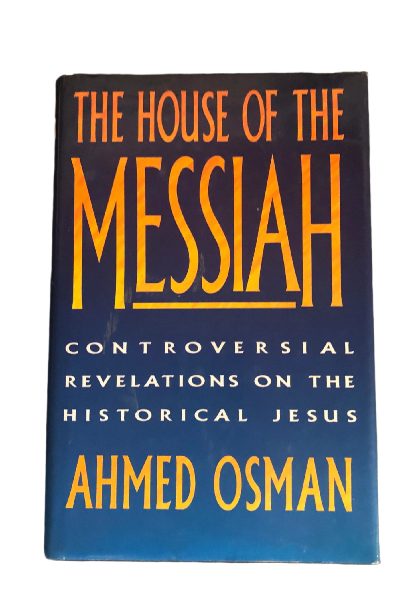 'The House of the Messiah' by Ahmed Osman, First Edition.