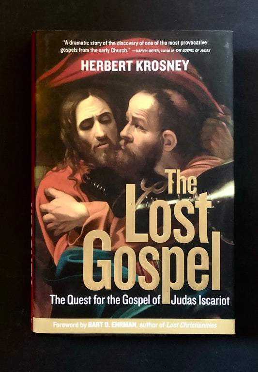 THE LOST GOSPEL: The Quest for the Gospel of Judas Iscariot