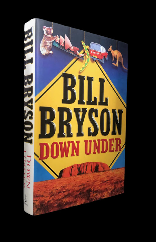 Bill Bryson - DOWN UNDER. First UK Printing, Signed