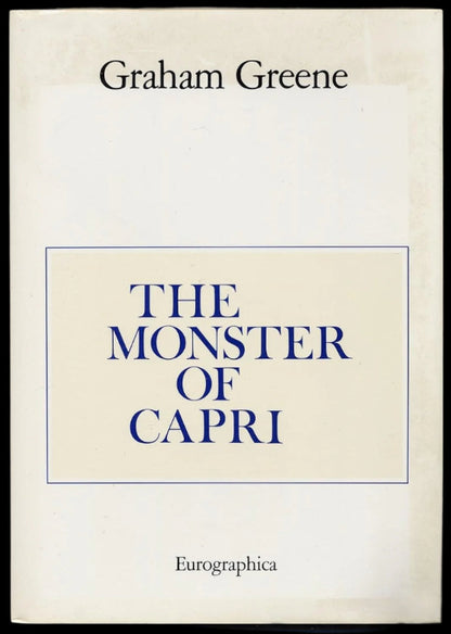 Graham Greene - The Monster of Capri