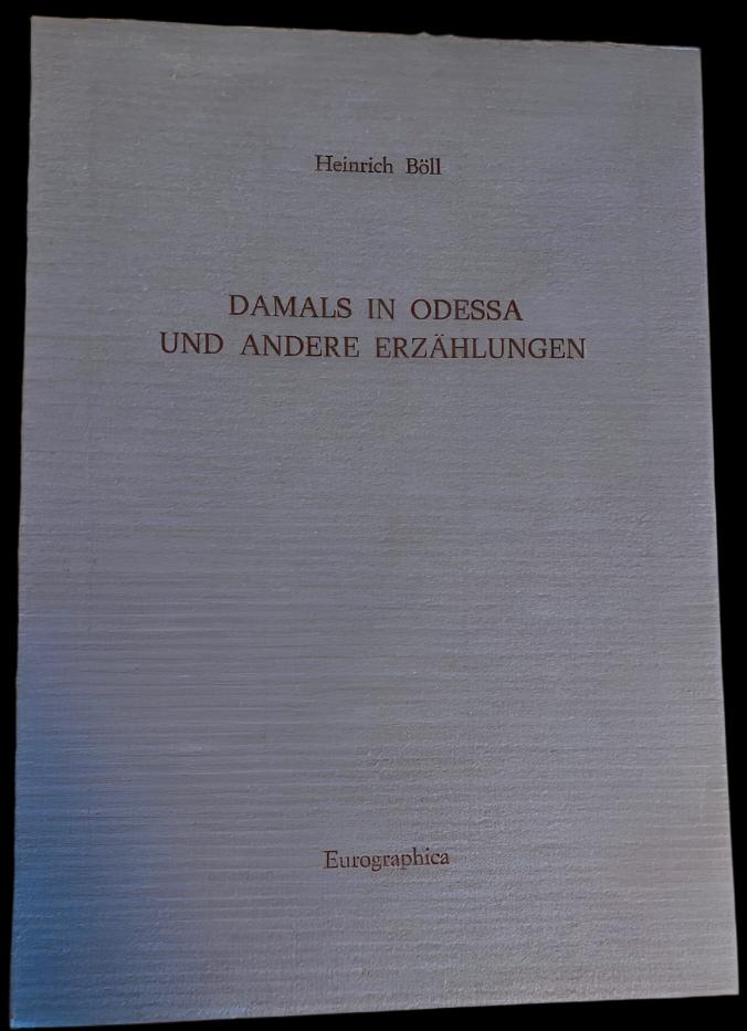 Heinrich Böll - Damals in Odessa und andere Erzählungen