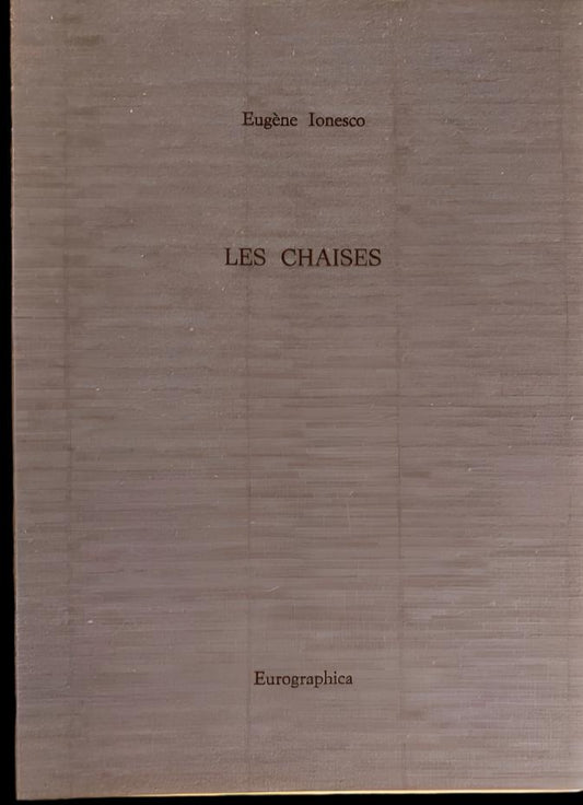 Eugene Ionesco - LES CHAISES - Signed Limited Edition