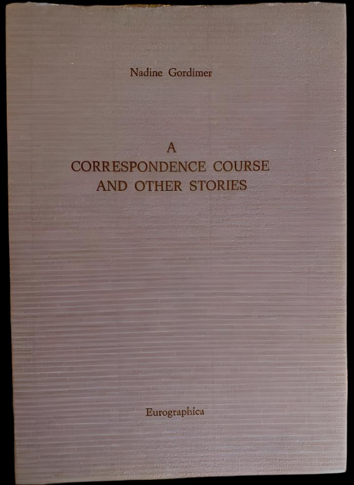 Nadine Gordimer - A Correspondence Course and Other Stories