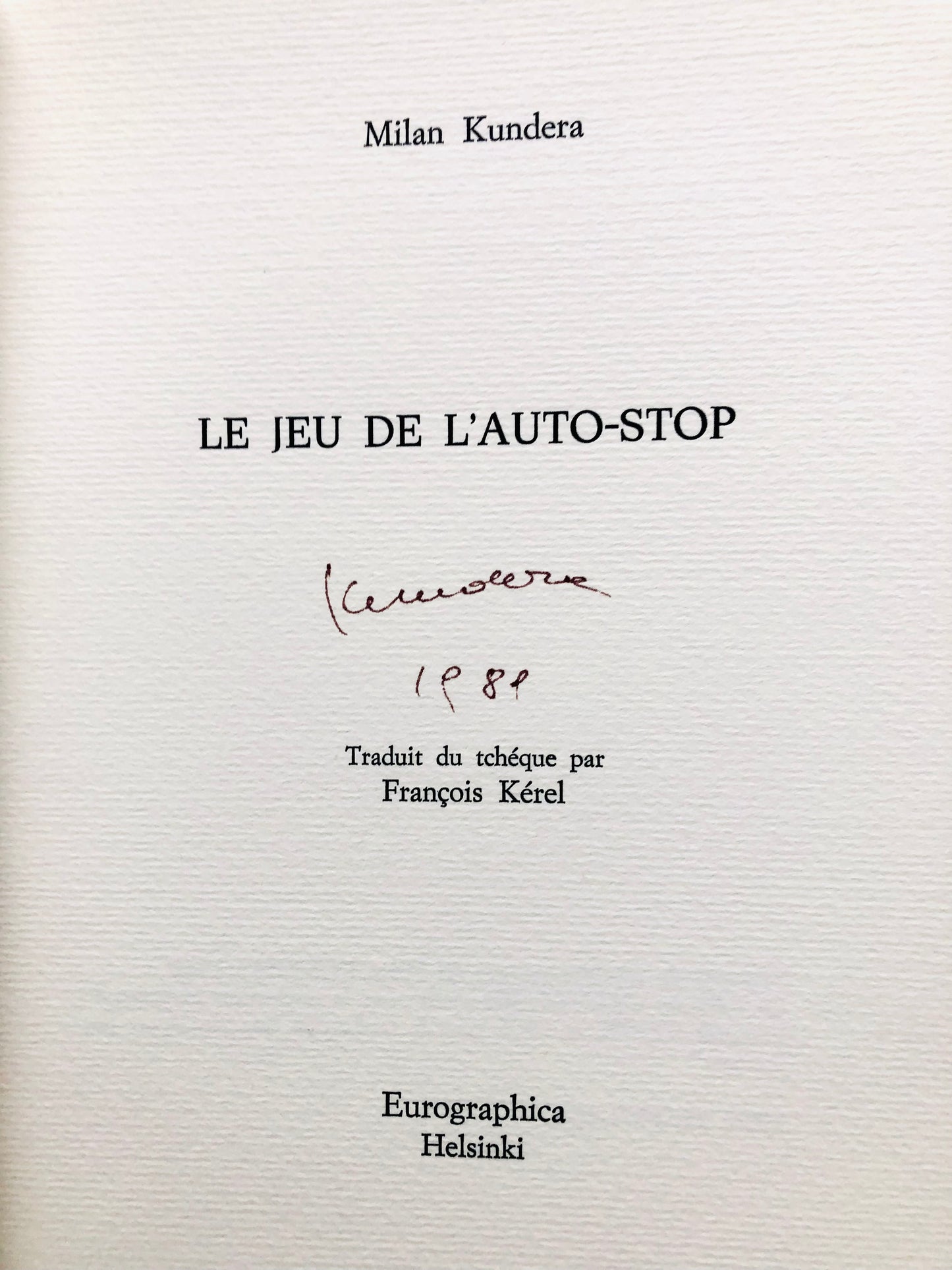 Milan Kundera - Le Jeu de l'Auto-Stop