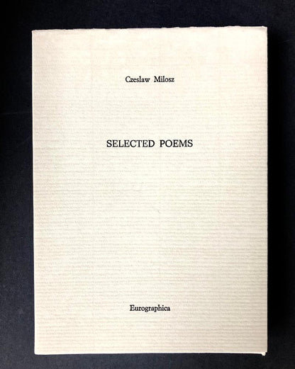 Czeslaw Milosz - SELECTED POEMS- Signed Limited Edition