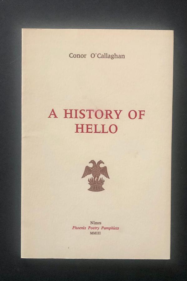 Conor O'Callaghan - A History of Hello