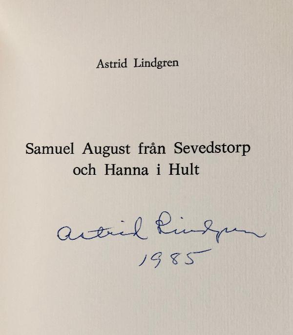 Astrid Lindgren - Samuel August frän Sevedstorp och Hanna i Hult