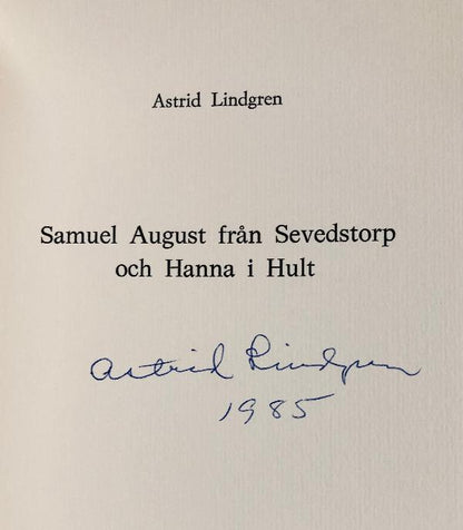 Astrid Lindgren - Samuel August frän Sevedstorp och Hanna i Hult