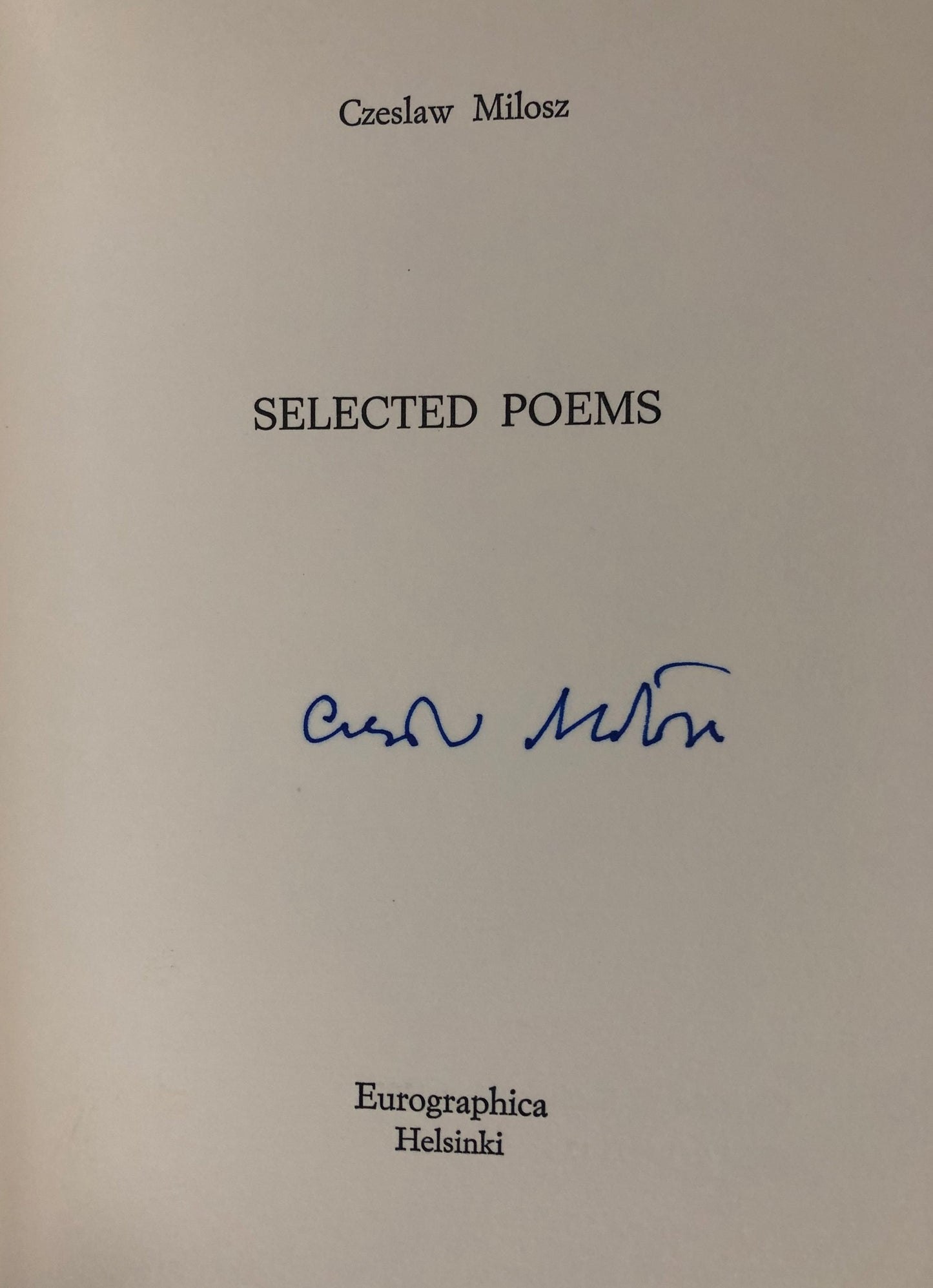 Czeslaw Milosz - SELECTED POEMS- Signed Limited Edition