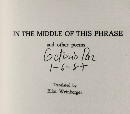 Octavio Paz - In the Middle of this Phrase - Signed Limited Edition