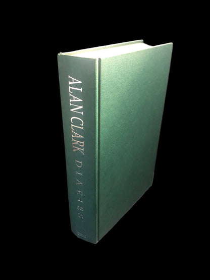 Alan Clark - DIARIES - First UK Printing, Signed & Dated