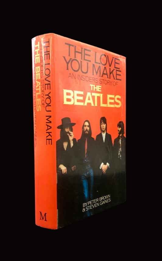 THE LOVE YOU MAKE. An Insider's Story of The Beatles