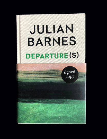Julian Barnes, his final work of fiction, a Fine First UK edition, Signed.