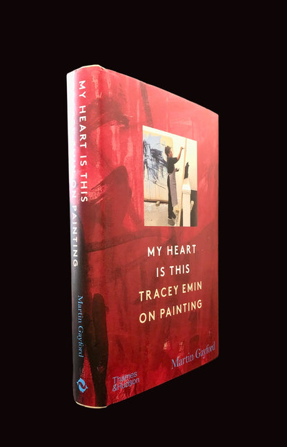  'My Heart is This Tracey Emin on Painting' double-signed first hardcover printing