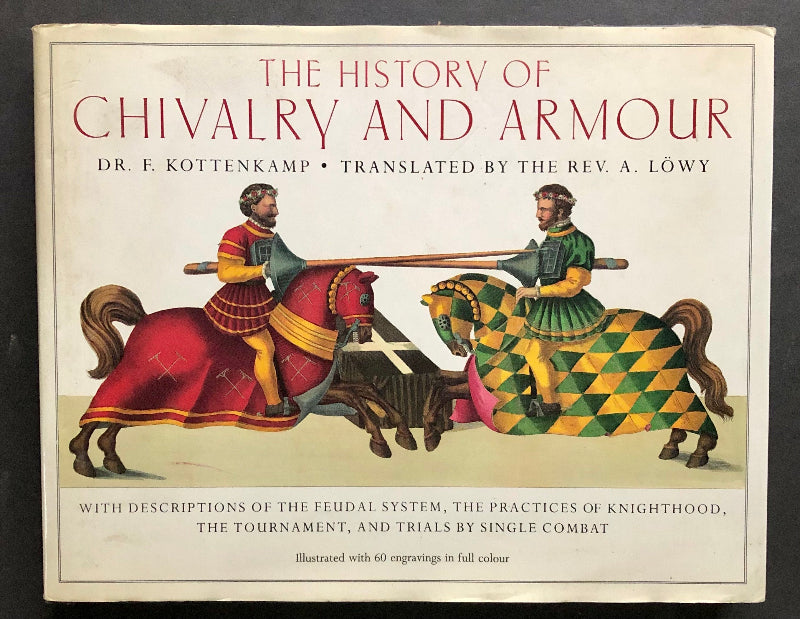 The front cover of the book 'The History of Chivalry and Armour' by Dr. F. Kottenkamp