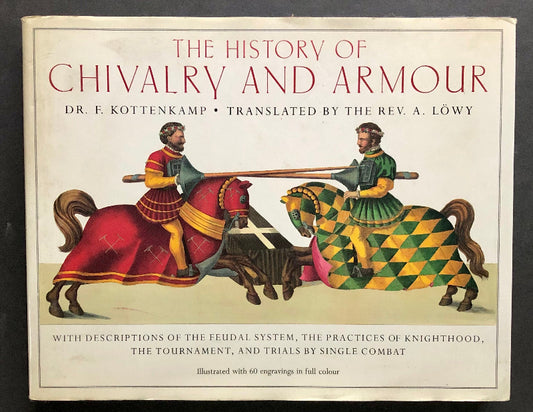 The front cover of the book 'The History of Chivalry and Armour' by Dr. F. Kottenkamp
