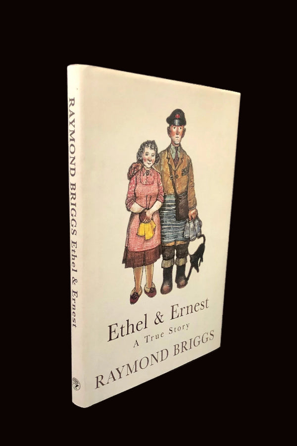 'Ethel & Ernest: A True Story' by Raymond Briggs, Signed First Edition.