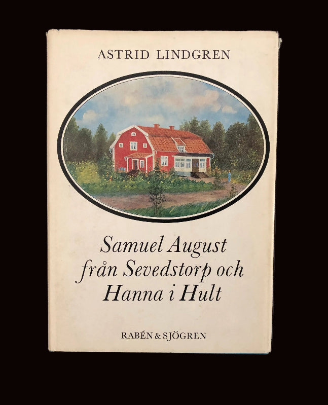 Samuel August från Sevedstorp och Hanna i Hult by Astrid Lindgren,