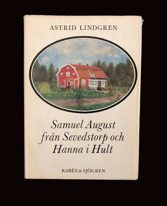Samuel August från Sevedstorp och Hanna i Hult by Astrid Lindgren,