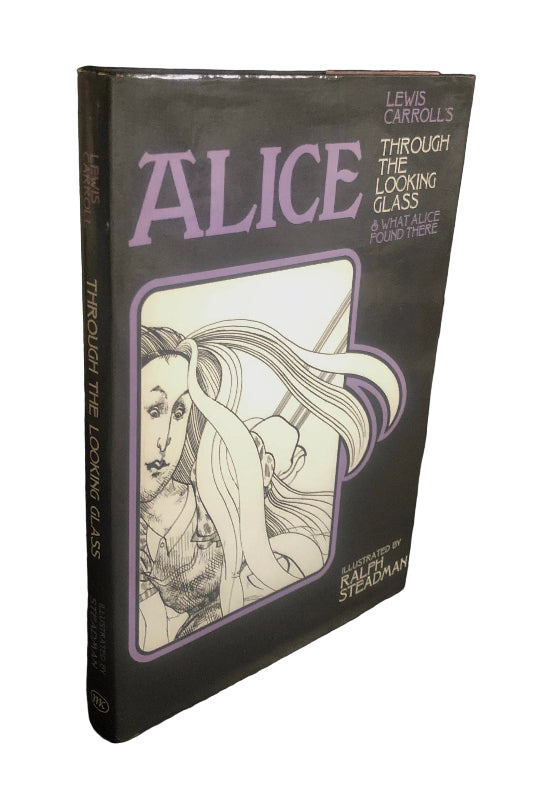 Ralph Steadman illustrates Alice Through the Looking Glass by Lewis Carroll, signed first edition