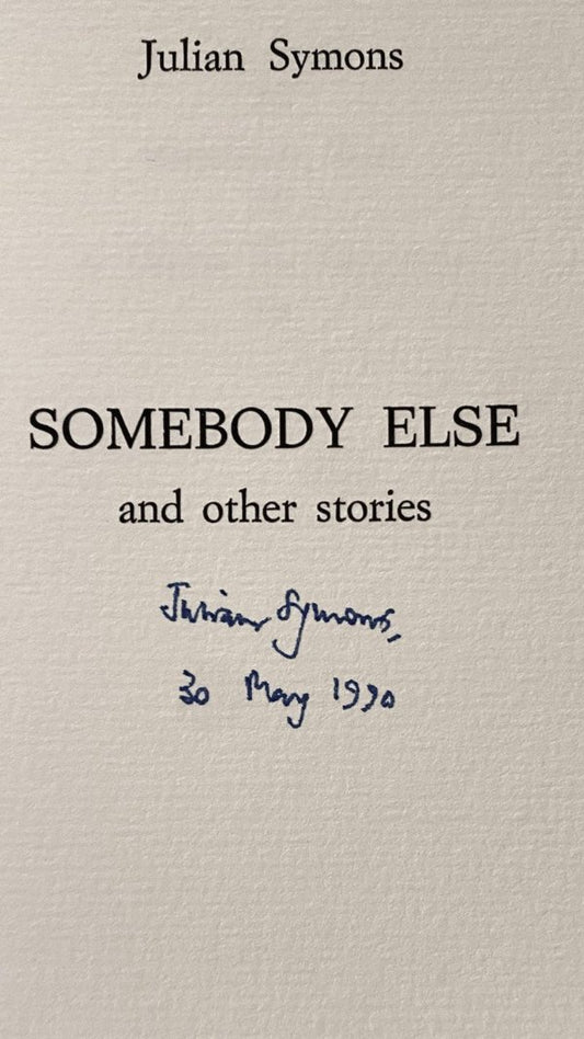 Julian Symons - Somebody Else and Other Stories