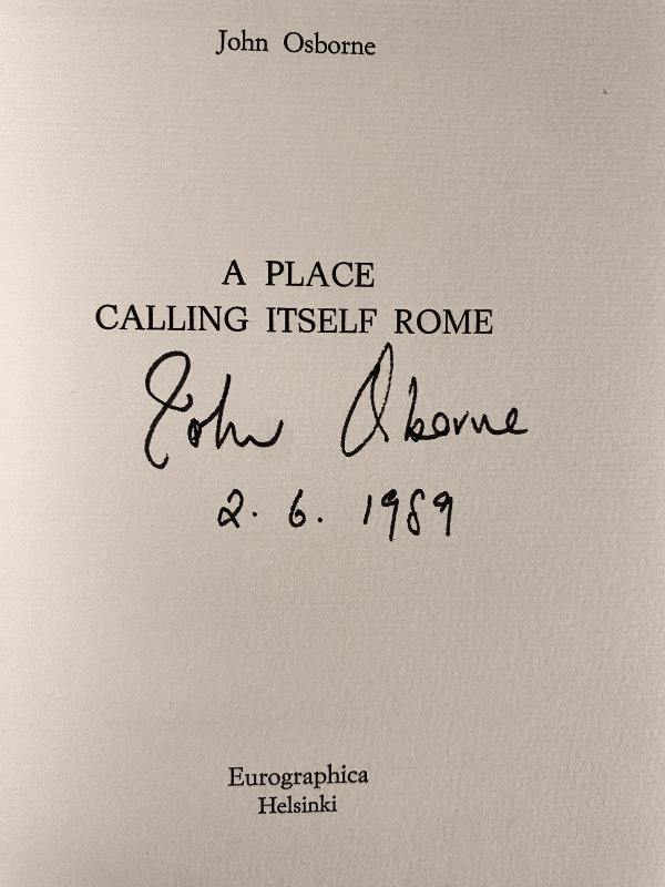 John Osborne - A Place Calling Itself Rome - Signed/Limited