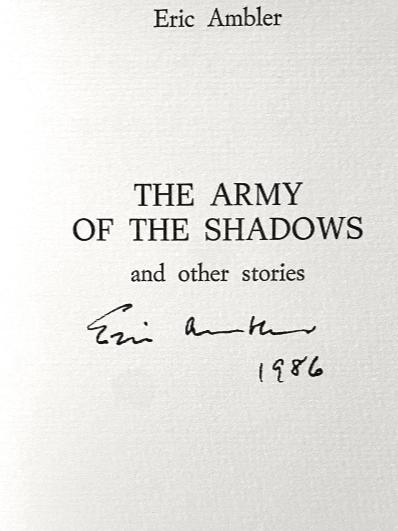 Eric Ambler - Army of the Shadows - Signed/Dated