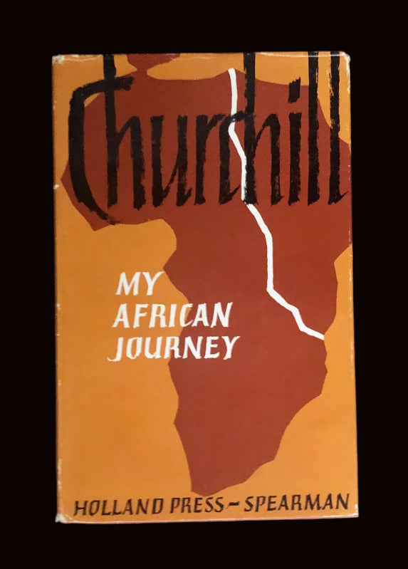 Winston Churchill, My African Journey, Reprint from 1962