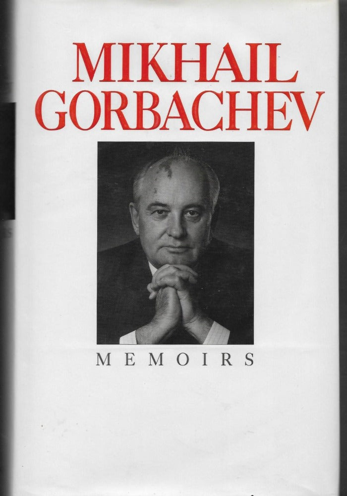 Mikhail Gorbachev - MEMOIRS - Signed