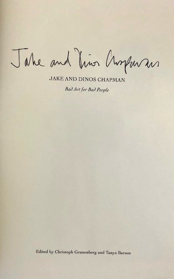 Jake & Dinos Chapman - BAD ART FOR BAD PEOPLE - Signed by the Artists