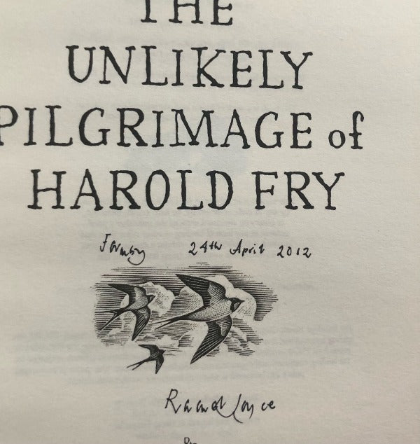 THE UNLIKELY PILGRIMAGE OF HAROLD FRY. First Printing, Signed/Dated/Located