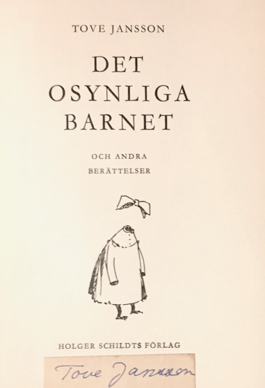 Tove Jansson - DET OSYNLIGA BARNET (Tales from Moominvalley) - Original First Edition - Signed