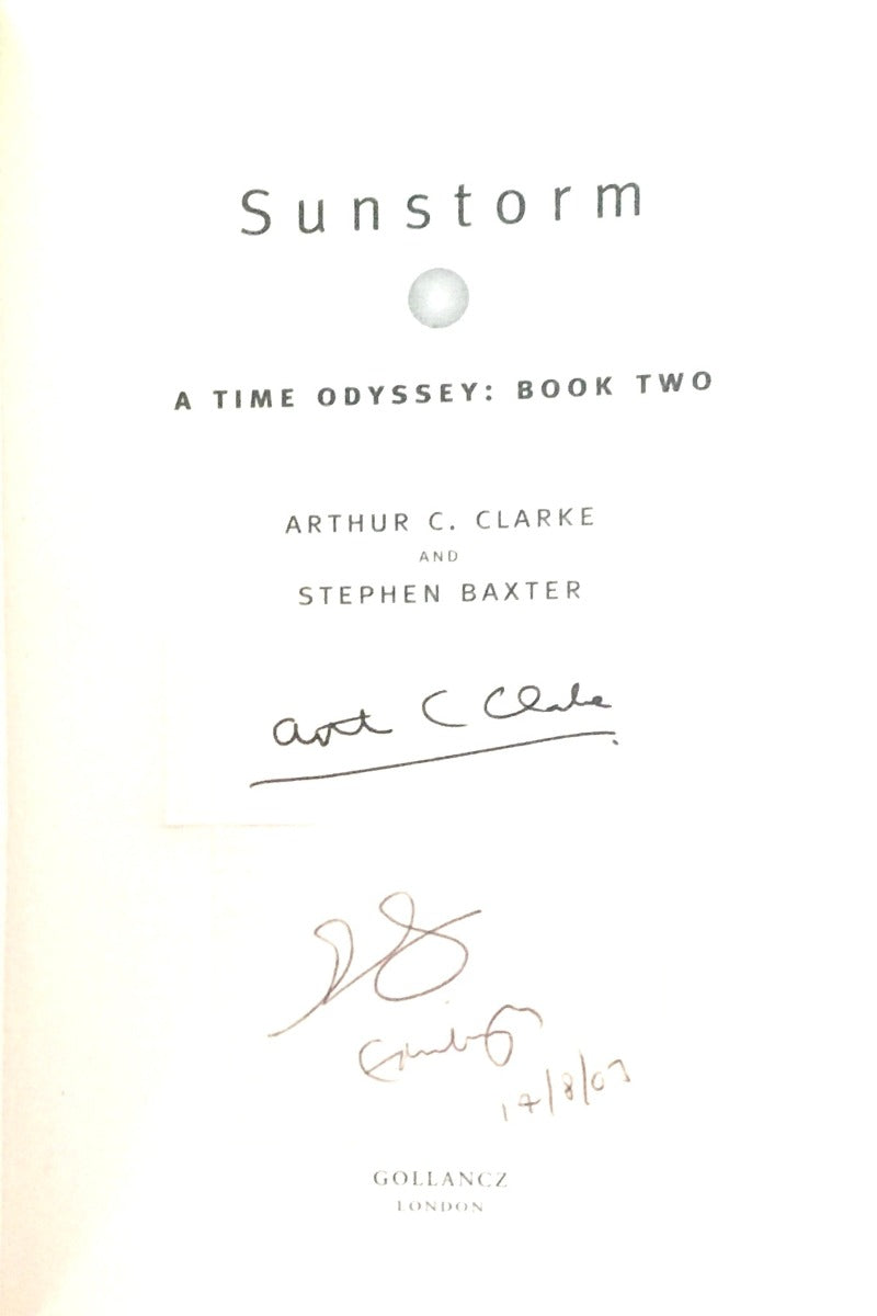 Arthur C. Clarke & Stephen Baxter - SUNSTORM With Author Signatures