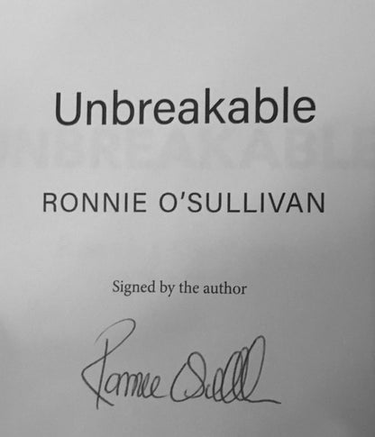 Ronnie O'Sullivan - UNBREAKABLE. First UK Hardcover Printing, Signed